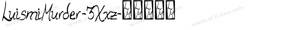 LuismiMurder-3Xxz字体转换