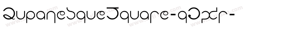 LupanesqueSquare-qJxr字体转换