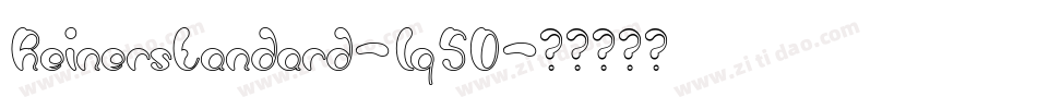 Reinerstandard-lq5D字体转换