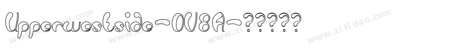 Upperwestside-OV8A字体转换 Upperwestside-OV8A字体转换