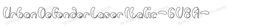 UrbanDefenderLaserItalic-6V8A字体转换