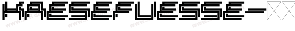 Kaesefuesse字体转换