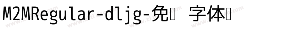 M2MRegular-dljg字体转换