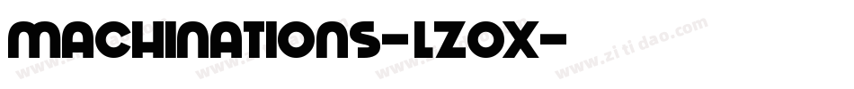 Machinations-lz0X字体转换