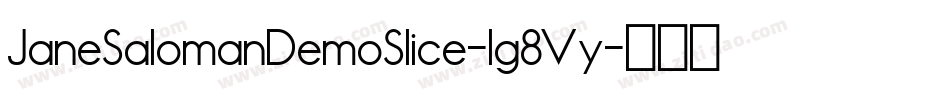 JaneSalomanDemoSlice-lg8Vy字体转换