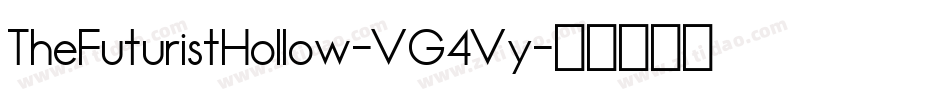 TheFuturistHollow-VG4Vy字体转换