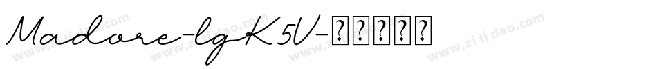 Madore-lgK5V字体转换
