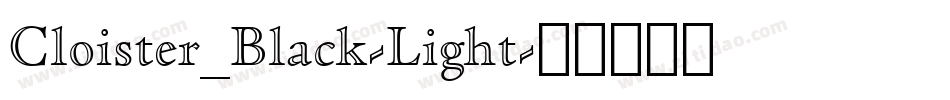 Cloister_Black-Light字体转换