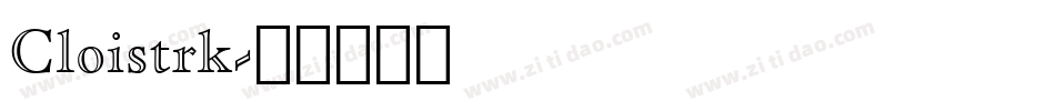 Cloistrk字体转换
