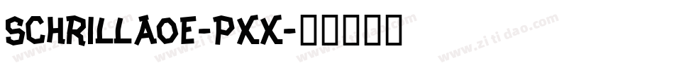 SchrillAoe-Pxx字体转换