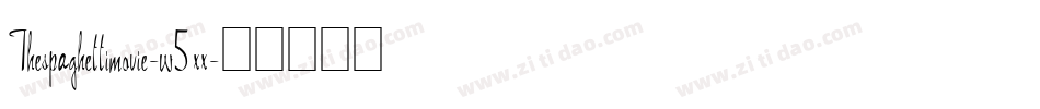 Thespaghettimovie-w5xx字体转换