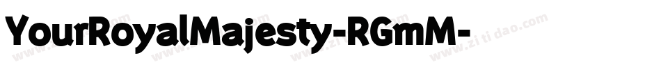 YourRoyalMajesty-RGmM字体转换