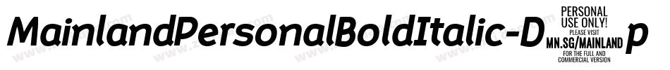 MainlandPersonalBoldItalic-D5p3字体转换 MainlandPersonalBoldItalic-D5p3字体转换