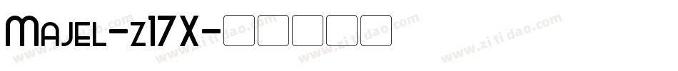 Majel-z17X字体转换