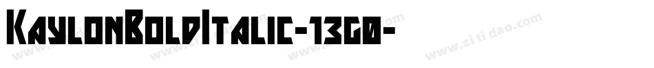 KaylonBoldItalic-13g0字体转换