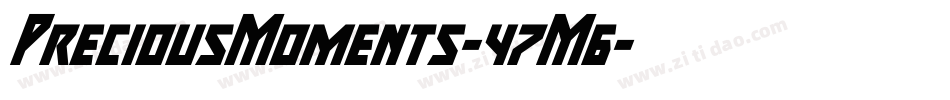PreciousMoments-47M6字体转换