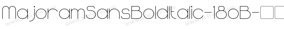 MajoramSansBoldItalic-18oB字体转换