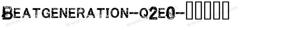 Beatgeneration-q2e0字体转换