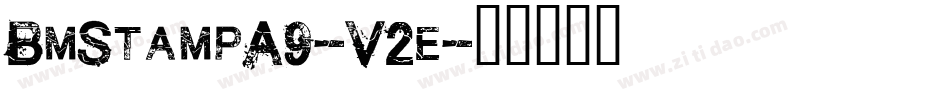 BmStampA9-V2e字体转换