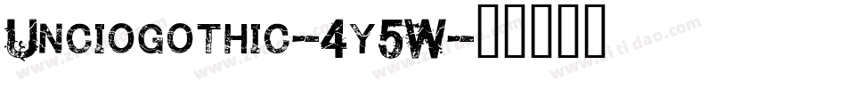 Unciogothic-4y5W字体转换