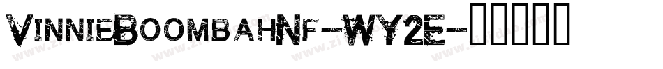 VinnieBoombahNf-WY2E字体转换