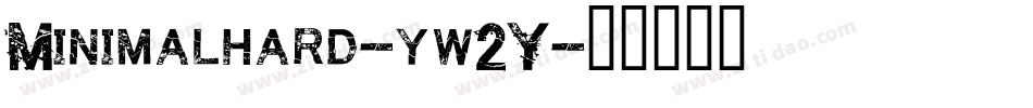 Minimalhard-yw2Y字体转换