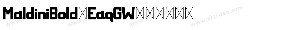 MaldiniBold-EaqGW字体转换