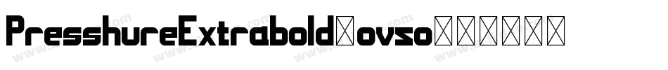 PresshureExtrabold-ovzo字体转换