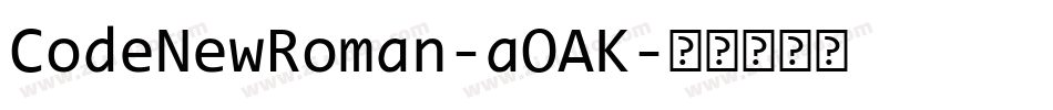 CodeNewRoman-aOAK字体转换