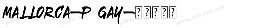 Mallorca-p7gay字体转换
