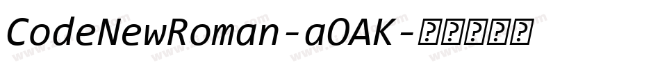 CodeNewRoman-aOAK字体转换