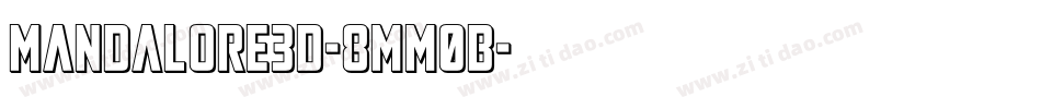 Mandalore3D-8MM0B字体转换