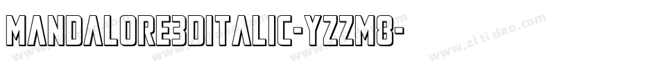 Mandalore3DItalic-Yzzm8字体转换