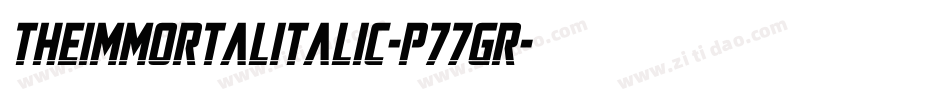 TheImmortalItalic-p77gr字体转换