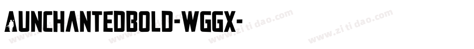 AunchantedBold-wGGx字体转换