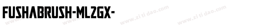 FushaBrush-mL2Gx字体转换