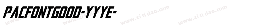 PacfontGood-yYye字体转换