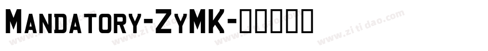 Mandatory-ZyMK字体转换