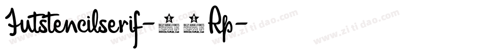 Futstencilserif-39Rp字体转换
