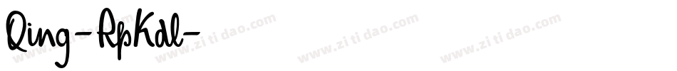 Qing-RpKdl字体转换 Qing-RpKdl字体转换
