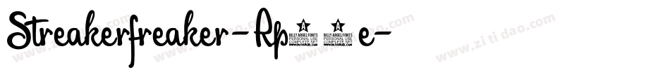 Streakerfreaker-Rp08e字体转换 Streakerfreaker-Rp08e字体转换