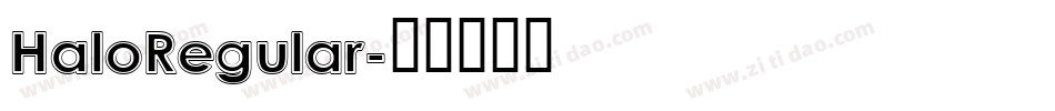 HaloRegular字体转换