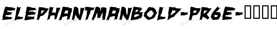ElephantManBold-Pr6E字体转换