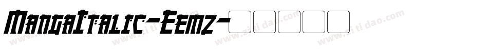 MangaItalic-Eemz字体转换 MangaItalic-Eemz字体转换