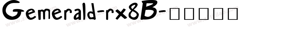 Gemerald-rx8B字体转换 Gemerald-rx8B字体转换