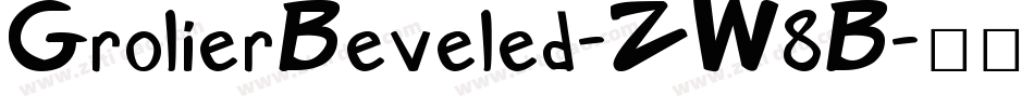 GrolierBeveled-ZW8B字体转换 GrolierBeveled-ZW8B字体转换