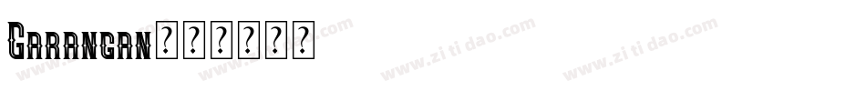 Garangan字体转换