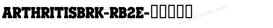 ArthritisBrk-RB2e字体转换