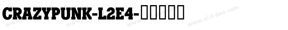 CrazyPunk-L2E4字体转换