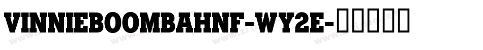 VinnieBoombahNf-WY2E字体转换
